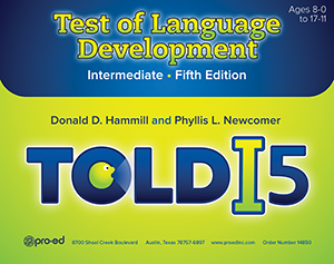 TOLD-I:5: Test of Language Development-Intermediate: Fifth Edition, Complete Kit
